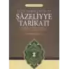Yüce Hakikatler ve Şazeliyye Tarikatı