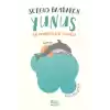 Yunus - Bir Hayalperestin Hikayesi