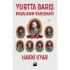 Yurtta Barış - Paşaların Barışması