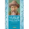 Yusuf Has Hacib - Bir Uygur Romanı