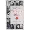 Yüz Yıllık Türk Şiir Atlası 1