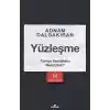 Yüzleşme - Türkiye Vasatlıktan Nasıl Çıkar?