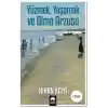 Yüzmek, Yaşamak ve Olma Arzusu