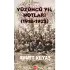 Yüzüncü Yıl Notları (1918-1923)
