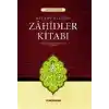Zahidler Kitabı (Kitabüz Zühd)