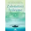 Zahmetsiz İyileşme