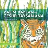 Zalim Kaplan İle Cesur Tavşan Ana - Korkunun Aklına Fikir Gelirse