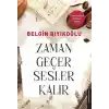 Zaman Geçer Sesler Kalır