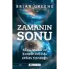 Zamanın Sonu: Zihin, Madde ve Kozmik Evrimde Anlam Yolculuğu