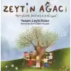 Zeytin Ağacı - Yeryüzü Sofrasının Bilgesi