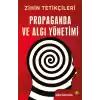 Zihin Tetikçileri - Propaganda ve Algı Yönetimi