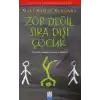 Zor Değil Sıradışı Çocuk