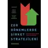 Zor Dönemlerde Şirket Stratejileri: Pandemi ve Krizlerle Başa Çıkabilmek