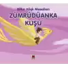 Zümrüdüanka Kuşu-Billur Köşk Masalları