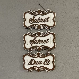 Sabret Şükret Dua Et Dekoratif Askılı Tablo