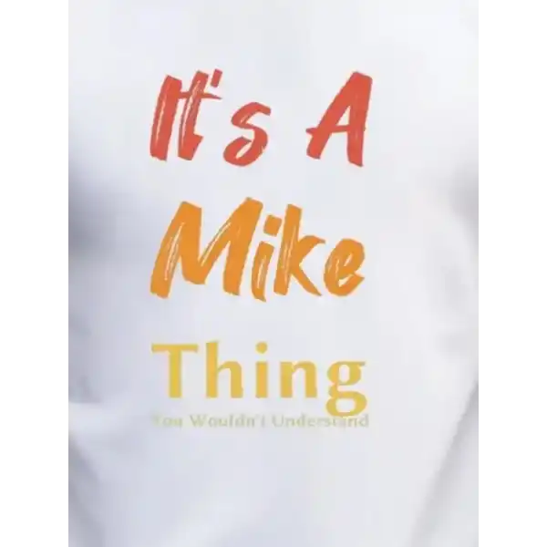 Erkek It Is A Mike Thing Baskılı Erkek T-shirt