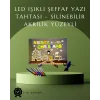 Şık ve Modern LED Pano – Neon Işıklı Silinebilir Akrilik Yazı Tahtası, 7 Renkli Kalem Dahil