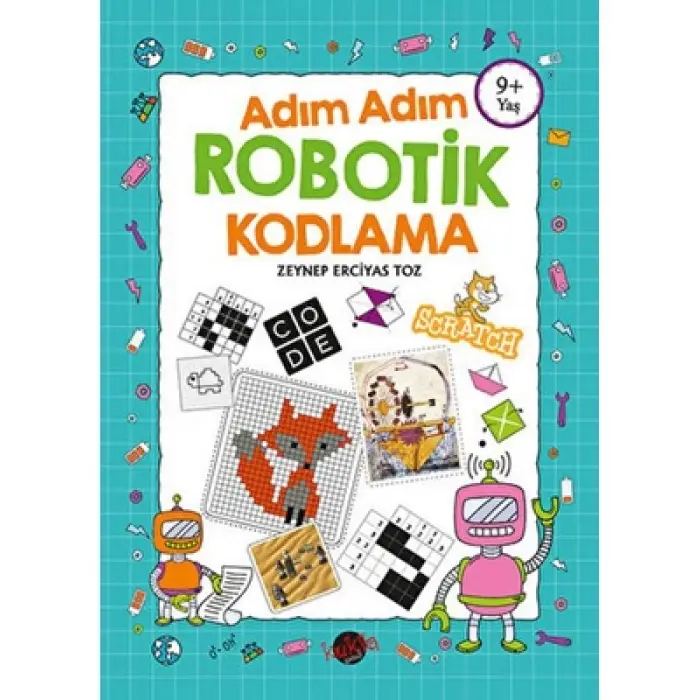 Adım Adım Robotik Kodlama (+9 Yaş) Kukla Yayınları