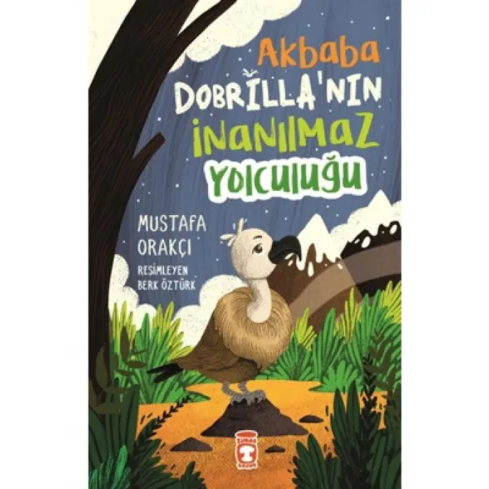 Akbaba Dobrillanın İnanılmaz Yolculuğu Timaş Yayınları