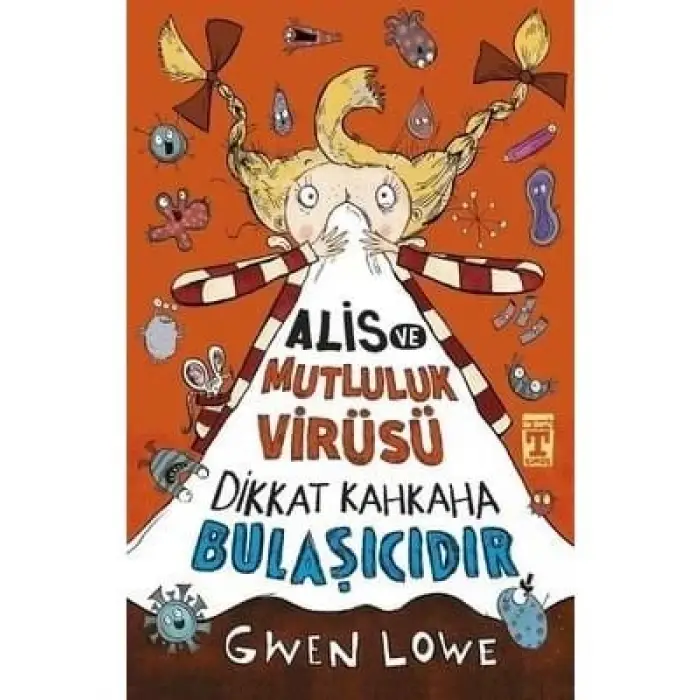 Alis ve Mutluluk Virüsü Timaş Yayınları