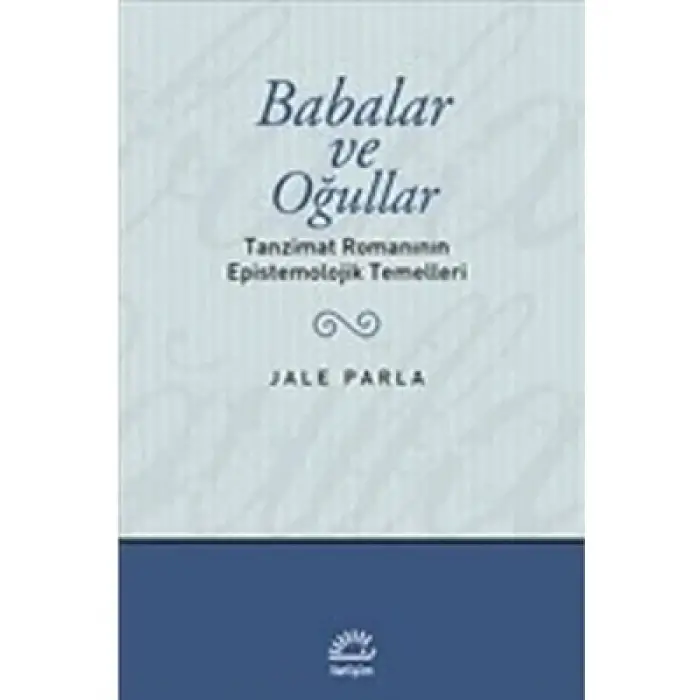 Babalar ve Oğullar iletişim Yayınları
