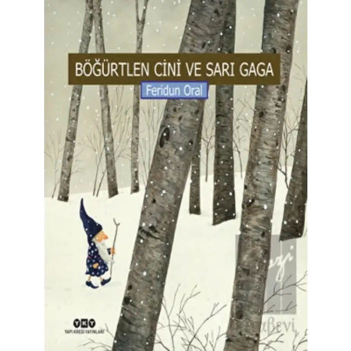 Böğürtlen Cini ve Sarı Gaga Yapı Kredi Yayınları