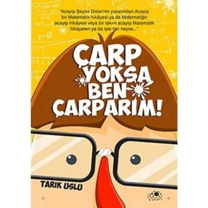 Çarp Yoksa Ben Çarparım! Uğurböceği Yayınları