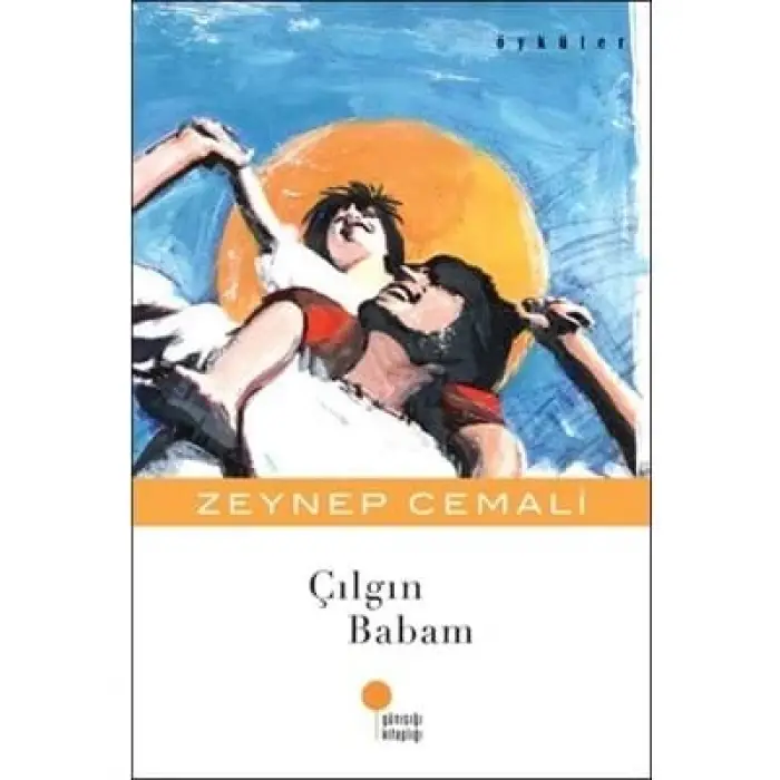 Çılgın Babam günışığı Yayınları