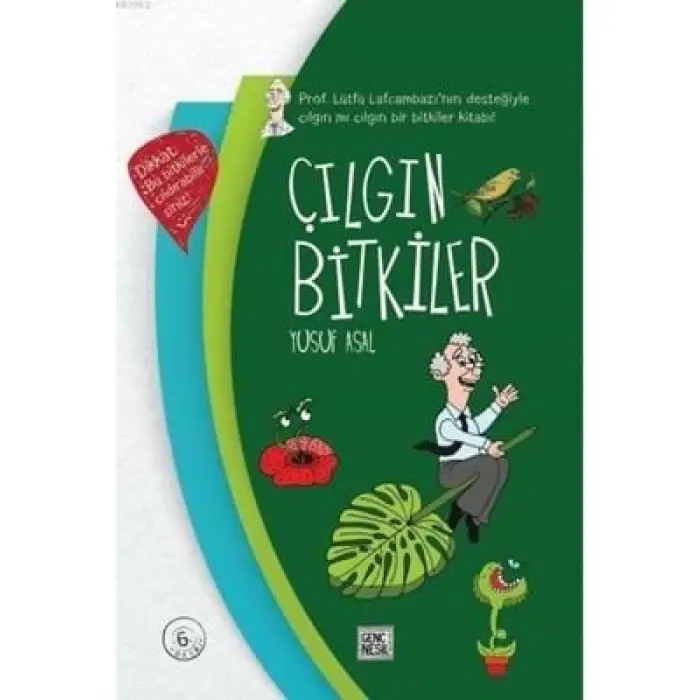 Çılgın Bitkiler Genç Nesil Yayınları