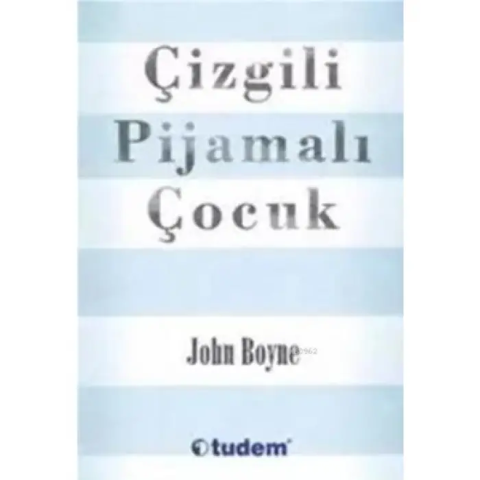 Çizgili Pijamalı Çocuk Tudem Yayınları