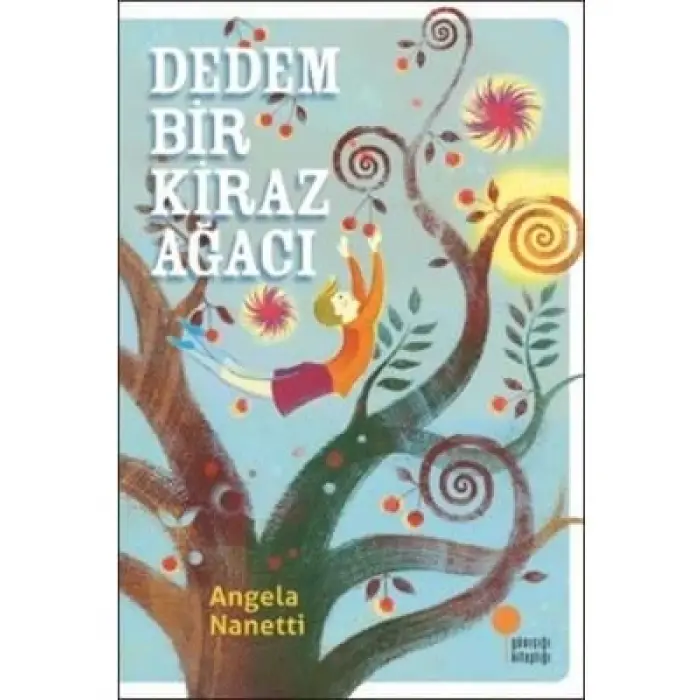 Dedem Bir Kiraz Ağacı günışığı Yayınları