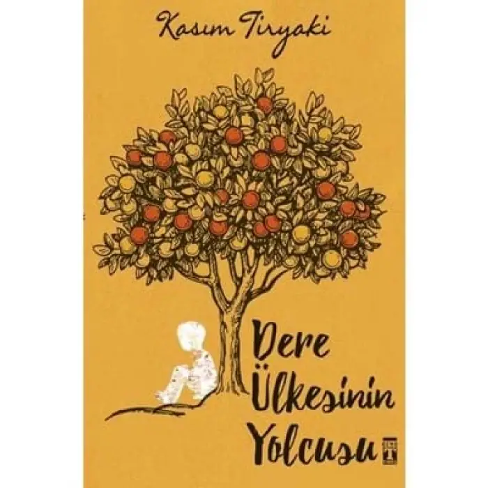 Dere Ülkesinin Yolcusu hebo Timaş Yayınları