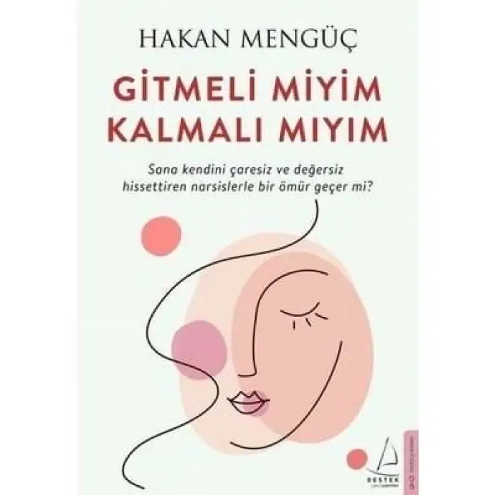 Gitmeli Miyim Kalmalı Mıyım Destek Yayınları