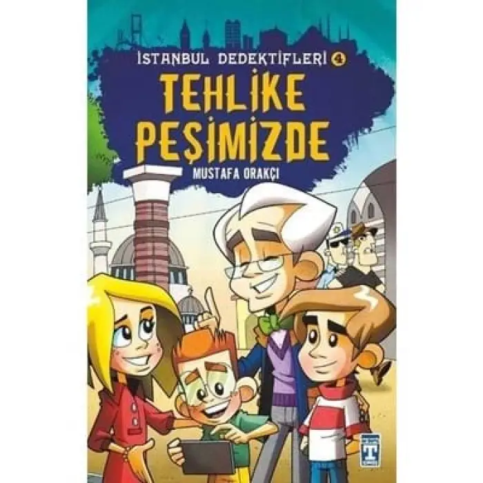 İstanbul Dedektifleri tehlike Peşimizde timaş Yayınları