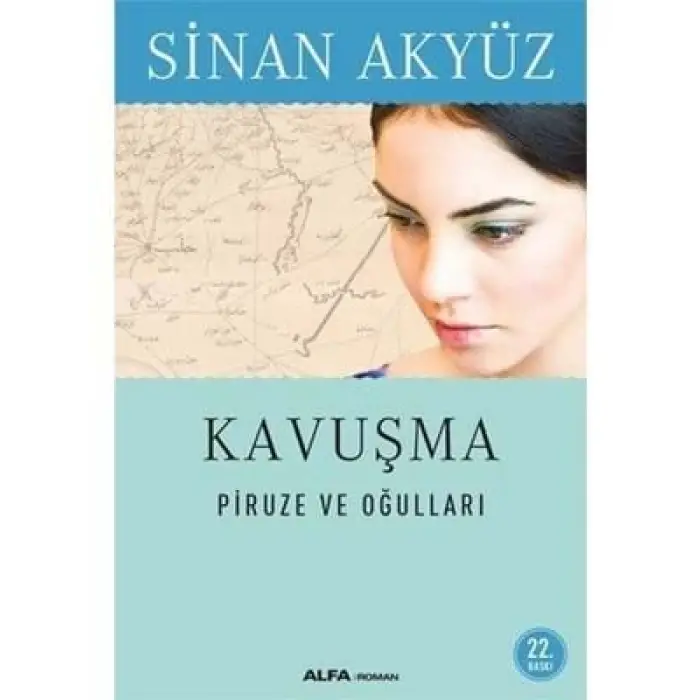 Kavuşma Piruze ve Oğulları Alfa Yayınları