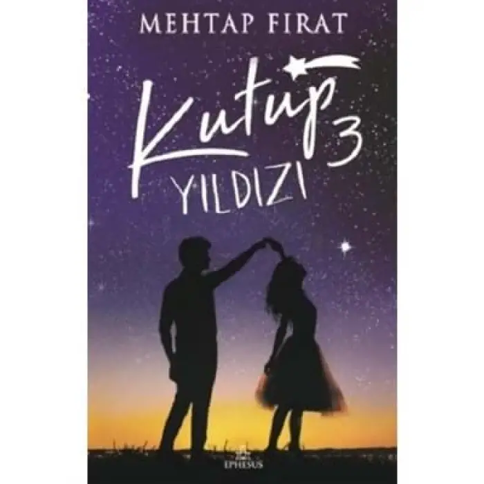 Kutup Yıldızı 3 Ephesus Yayınları