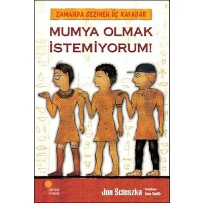 Mumya Olmak İstemiyorum günışığı Yayınları