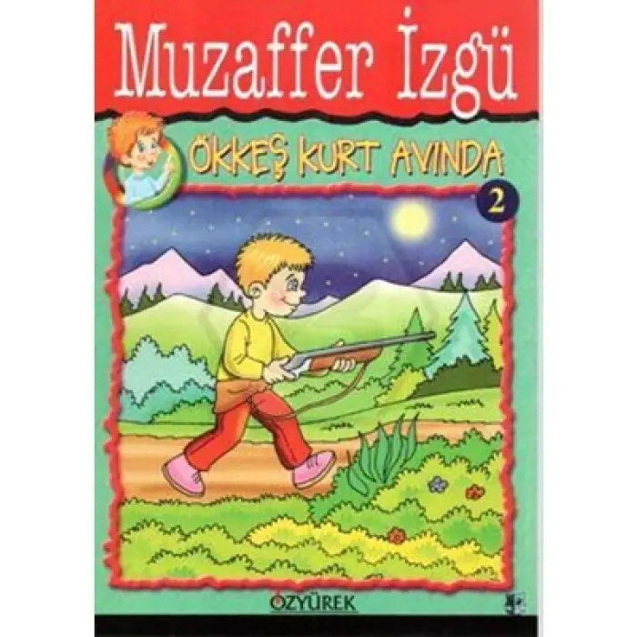 Ökkeş Kurt Avında Özyürek Yayınları