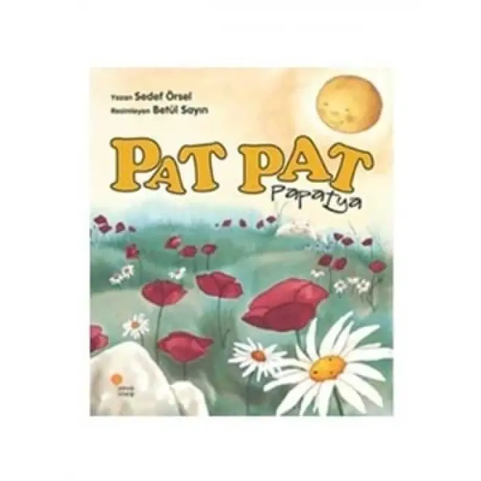 Pat Pat Papatya günışığı Yayınları