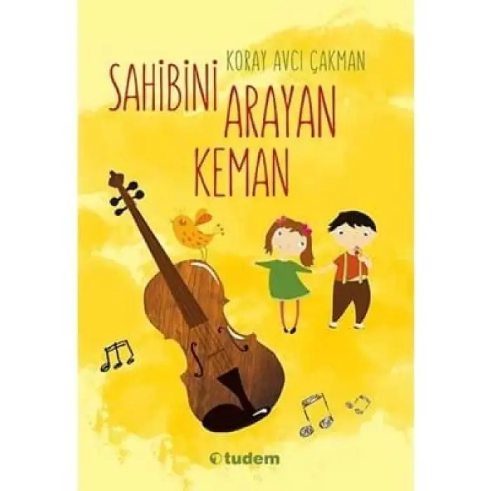 Sahibini Arayan Keman Tudem Yayınları