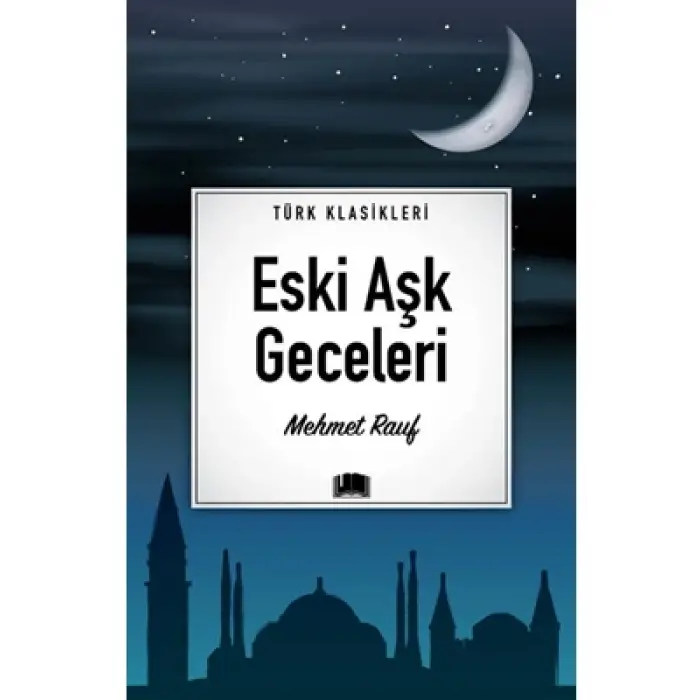 Türk Klasikleri Eski Aşk Geceleri Ema Yayınları