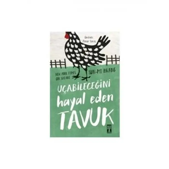 Uçabileceğini Hayal Eden Tavuk Timaş Yayınları