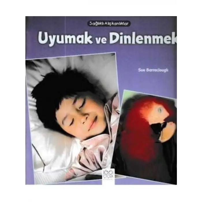 Uyumak ve Dinlenmek 1001 Çiçek Yayınları