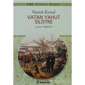 100 Temel Eser Vatan Yahut Silistre inkılap Yayınları
