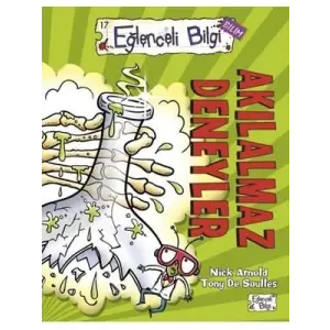 Akılalmaz Deneyler Eğlenceli Bilgi Yayınları
