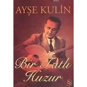 Bir Tatlı Huzur everest Yayınları