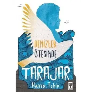 Denizler Ötesinde Tarajar Timaş Yayınları