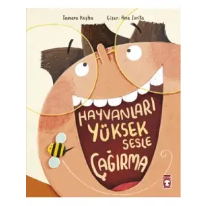 Hayvanları Yüksek Sesle Çağırma Timaş Yayınları