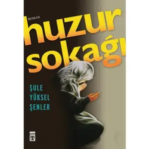 Huzur Sokağı timaş Yayınları