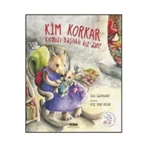 Kim Korkar Kırmızı Başlıklı Kızdan? Yapı Kredi Yayınları